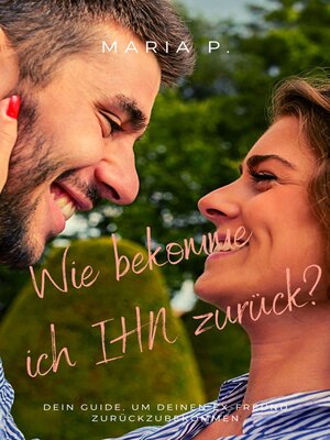 cover image of Wie bekomme ich IHN zurück